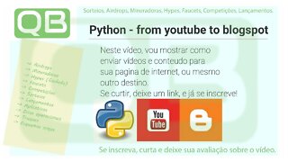 #Dica - #Python from #Youtube to #blogspot - Part 1