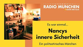 Es war einmal ... Nancys innere Sicherheit@Radio München🙈🐑🐑🐑 COV ID1984