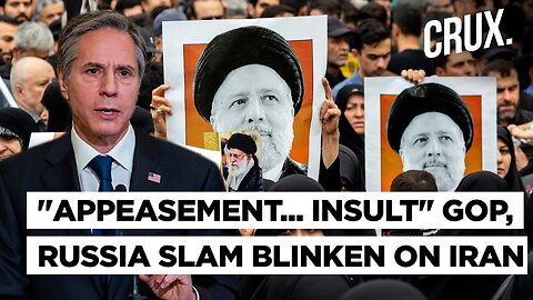 Russia Mocks Blinken For 'Awkward' Comment On Raisi, GOP Slams Him For Condoling 'Butcher Of Tehran'