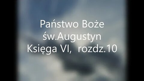 Państwo Boże -św.Augustyn Księga VI, rozdz .10