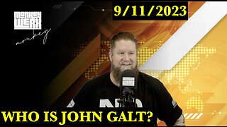 MONKEY WERX-At What Cost? The Deep State Scrambles. SITREP 9.11.23 THX John Galt