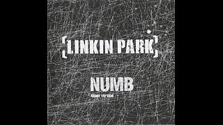 Linkin Park - Numb (Lyrics)