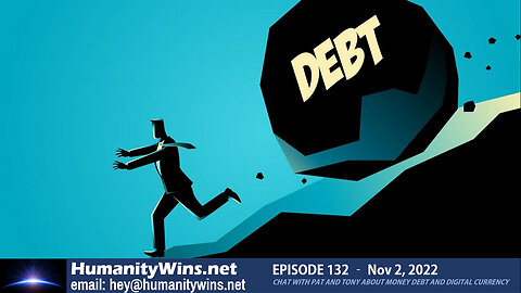 Episode 132 - Chat with Pat and Tony about Money Debt and Digital Currency