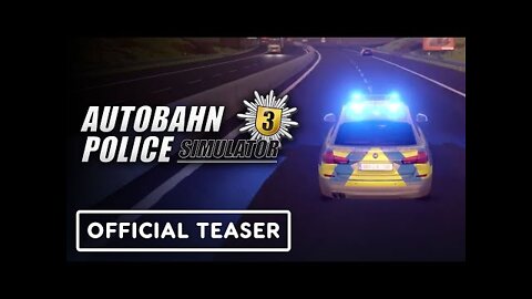 Autobahn Police Simulator 3 - Official Teaser Trailer