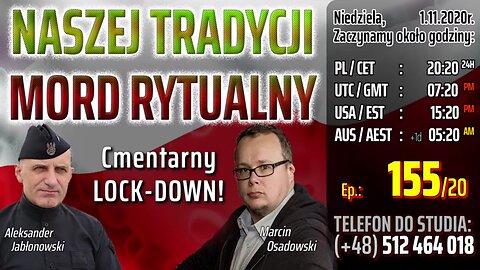NASZEJ TRADYCJI MORD RYTUALNY - Olszański, Osadowski NPTV (01.11.2020)