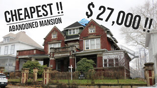 Buying a $27,000 Abandoned Mansion: The Cheapest Mansion on the Internet