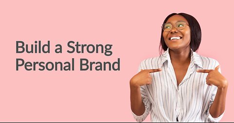 How to Build a Strong Personal Brand and Make a Difference in the World