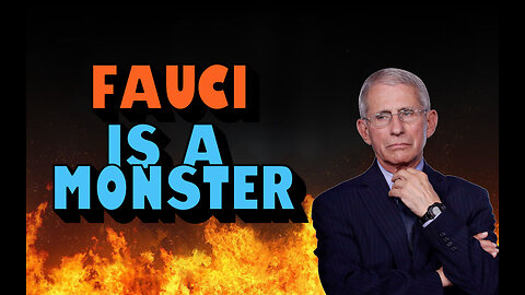 Fauci Is A Monster "He Lied About Everything"