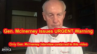 Gen. McInerney Issues URGENT Warning