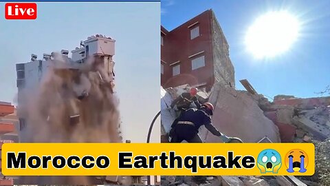 Morocco Earthquake Live 09/09/2023😱😭