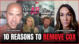 10 Reasons To Remove Cox Ft. Eric Moutsos & Michelle Tanner