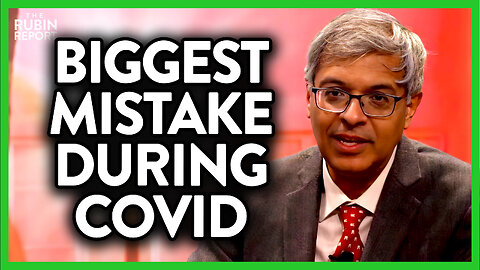 Jay Bhattacharya Names the Single Biggest Mistake of the COVID Pandemic | ROUNDTABLE | Rubin Report