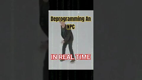 Deprogramming an NPC IN REAL TIME #npc #mrshowtym #matrixexplained