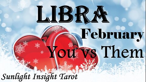LIBRA ❤️‍🔥Sacred Union!❤️‍🔥 They Love & Respect You & May Be Your Twin Flame. February You vs Them