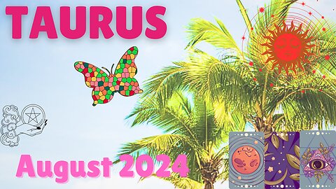 🍀TAURUS, ITS A MAKE OR BREAK MONTH FOR YOU. GREAT UPHEAVAL LEADS TO SUCCESS!! August 2024