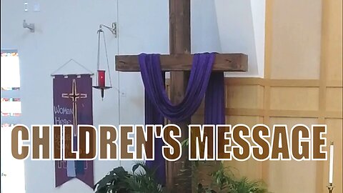 2023 03 26 March 26th Childrens Message Trinity Lutheran Sauk Rapids MN