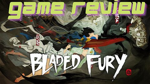 Bladed Fury Review