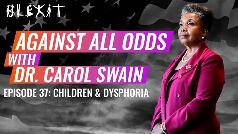 Against All Odds Episode 37 - Children and Disphoria