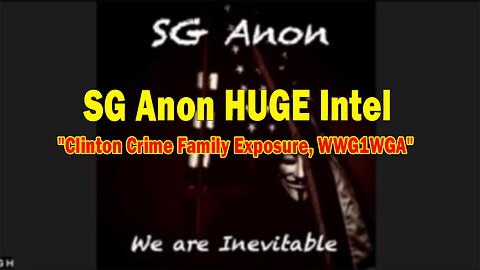 SG Anon HUGE Intel 01.14.24: "Clinton Crime Family Exposure, WWG1WGA"
