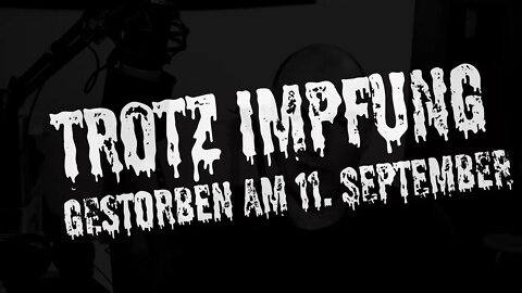 Trotz Impfung gestorben am 11. September