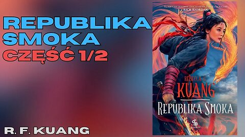 Republika smoka, Część 1/2, Cykl: Wojna makowa (tom 2) - Rebecca F. Kuang | Audiobook PL