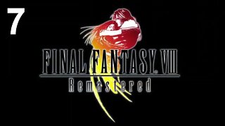 Final Fantasy VIII Remastered (PS4) - Walkthrough Part 7