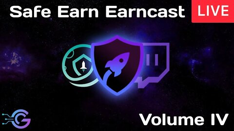 Safe Earn EarnCast Volume 4 Livestream