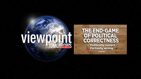 The End Game of Political Correctness