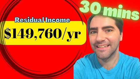 How To Earn $149,760 A Year In Residual Income
