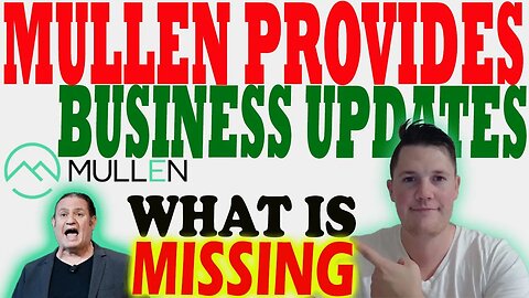 Mullen Provides Business Updates │ What THIS Mullen News is MISSING ⚠️ Mullen Investors Must Watch