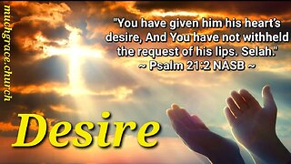 Desire III (3) : God's Presence