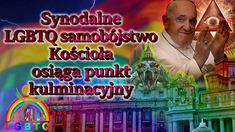 Synodalne LGBTQ samobójstwo Kościoła osiąga punkt kulminacyjny