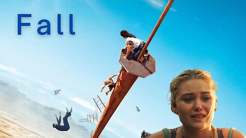 Fall - one of the best movie 2022