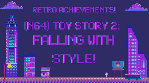 Retro Achievements! Toy Story 2: Falling With Style!