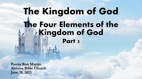 The Kingdom of God - Defining the Four parts of a Kingdom