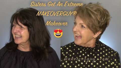 Sisters Get Huge Transformations: A MAKEOVERGUY® Makeover
