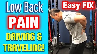 How to FIX Low Back Pain While Driving & Traveling! *ONE EASY EXERCISE* | Dr Wil & Dr K