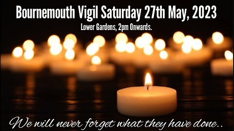 [archive] Bournemouth UK Vigil May 27, 2023 ✅