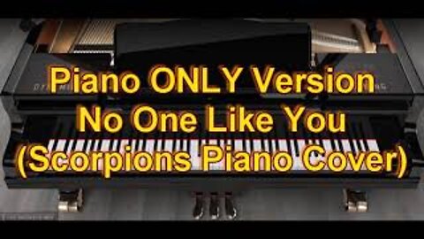 Piano ONLY Version - No One Like You (Scorpions)