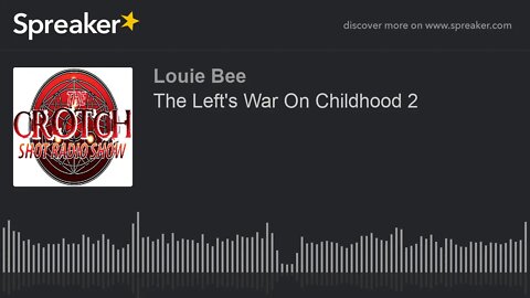 The Left's War On Childhood 2