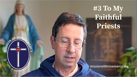 #3 - To My Faithful Priests