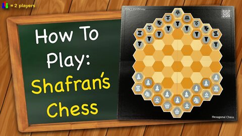 How to play Shafran's Chess