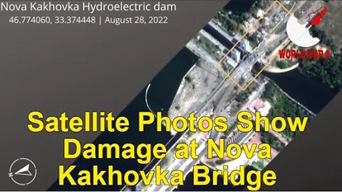 Satellite Photos Show Damage at Nova Kakhovka Bridge 08.28.2022 - World war 3