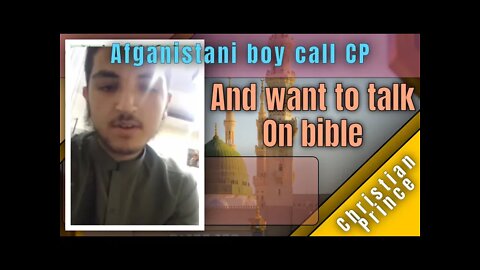 Afghanitan Muslim Call Christian Prince ad want to talk on bible