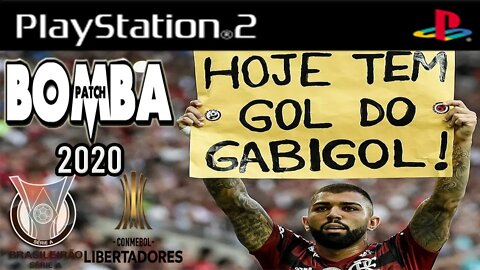 INCRÍVEL ! NOVO BOMBA PATCH 2020 100% ATUALIZADO BRASILEIRÃO + LIBERTADORES NO MODO COPA