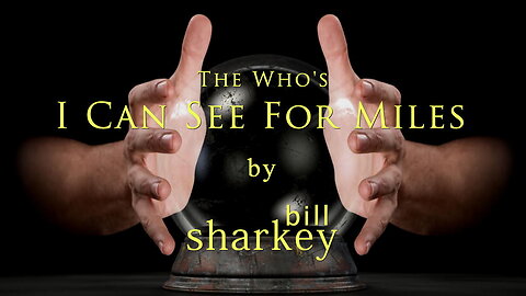 I Can See For Miles - Who, The (cover-live by Bill Sharkey)