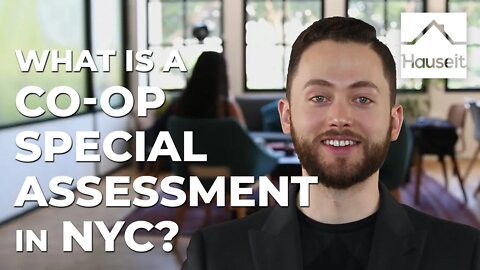 What Is a Co-op Special Assessment in NYC?