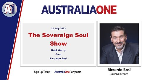 AustraliaOne Party - The Sovereign Soul Show (20 July 2023)