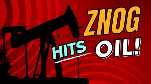 ZNOG Hits Oil