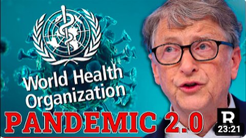 0:24 / 23:20 The WHO Pandemic Treaty will change EVERYTHING | Redacted with Clayton Morris